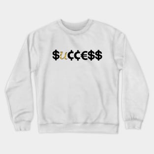 Success Crewneck Sweatshirt